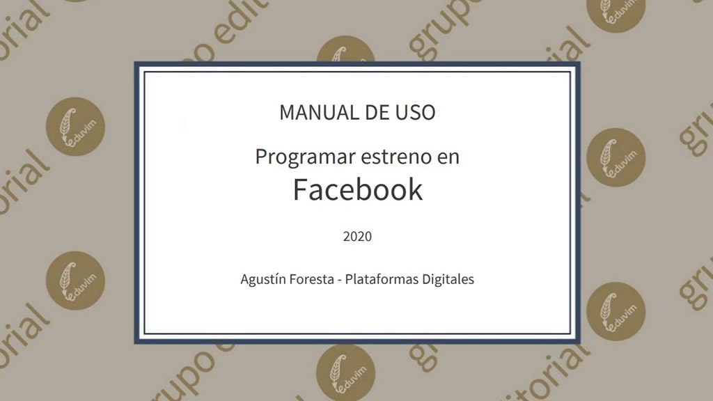 Instructivo programar estreno en Facebook 2020