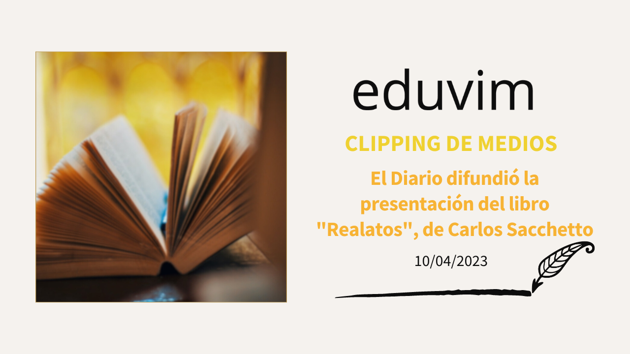 El Diario difundió la presentación del libro «Realatos», de Carlos Sacchetto