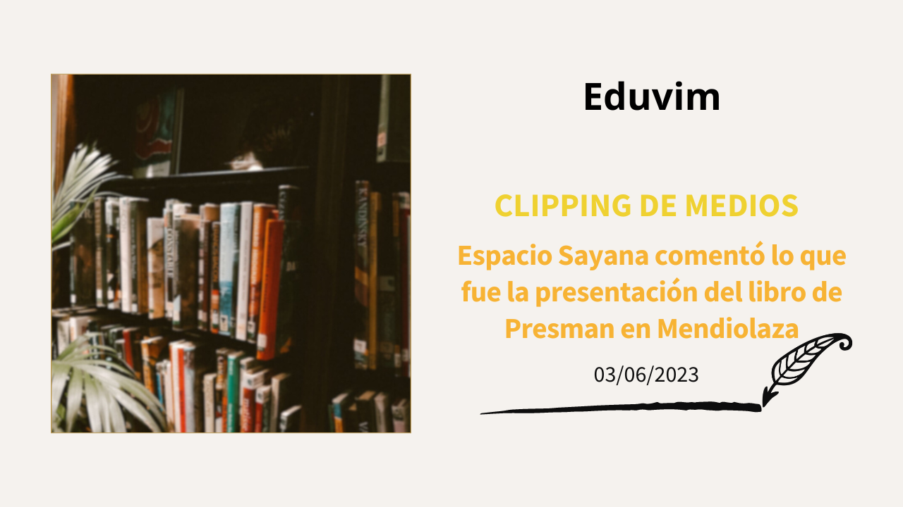 Espacio Sayana comentó lo que fue la presentación del libro de Presman en Mendiolaza