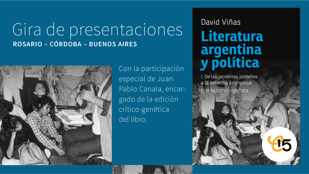 Gira de presentaciones del libro “Literatura argentina y política”, de David Viñas