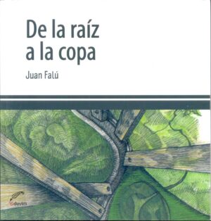 De la raíz a la copa