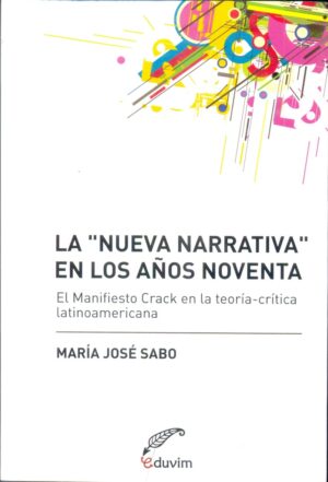 La "nueva narrativa" de los años noventa