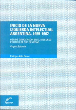 Inicio de la nueva izquierda intelectual argentina, 1955-1962