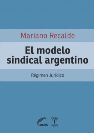 El modelo sindical argentino T/D