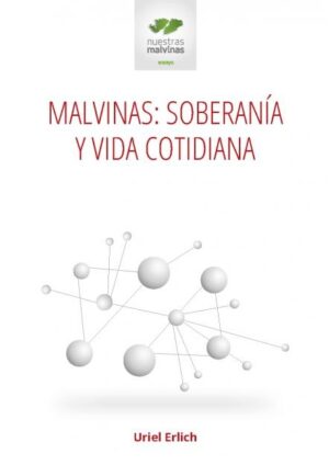 Malvinas: soberanía y vida cotidiana