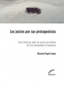 Los juicios por sus protagonistas
