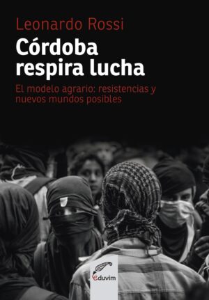 Córdoba respira lucha