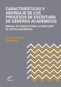 Características y abordaje de los procesos de escritura de géneros académicos