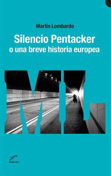 Silencio Pentacker o una breve historia europea