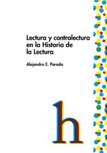 Lectura y contralectura en la Historia de Lectura