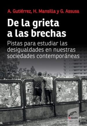 De la grieta a las brechas