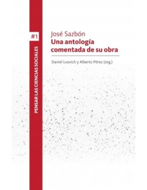 José Sazbón: Una antología comentada de su obra II