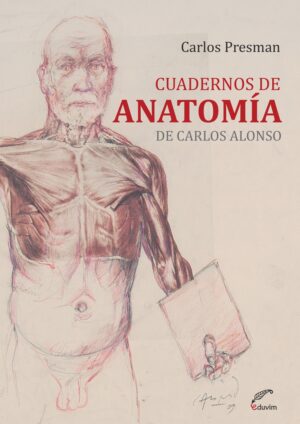 Cuadernos de Anatomía de Carlos Alonso (Full Color)