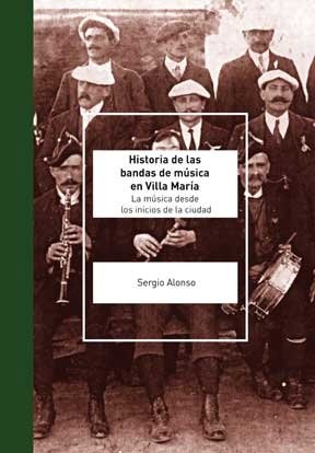 Historia de las bandas de música en Villa María