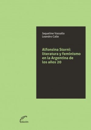 Alfonsina Storni: literatura y feminismo en la Argentina de los años 20