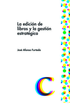 La edición de libros y la gestión estratégica