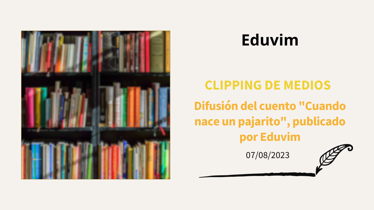Difusión del cuento “Cuando nace un pajarito”, publicado por Eduvim