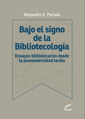 Bajo el signo de la bibliotecología