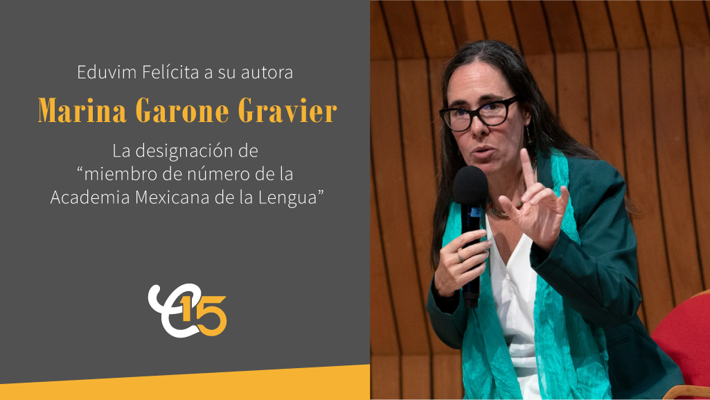 Eduvim felicita a Marina Garone Gravier por un nuevo reconocimiento a su trayectoria
