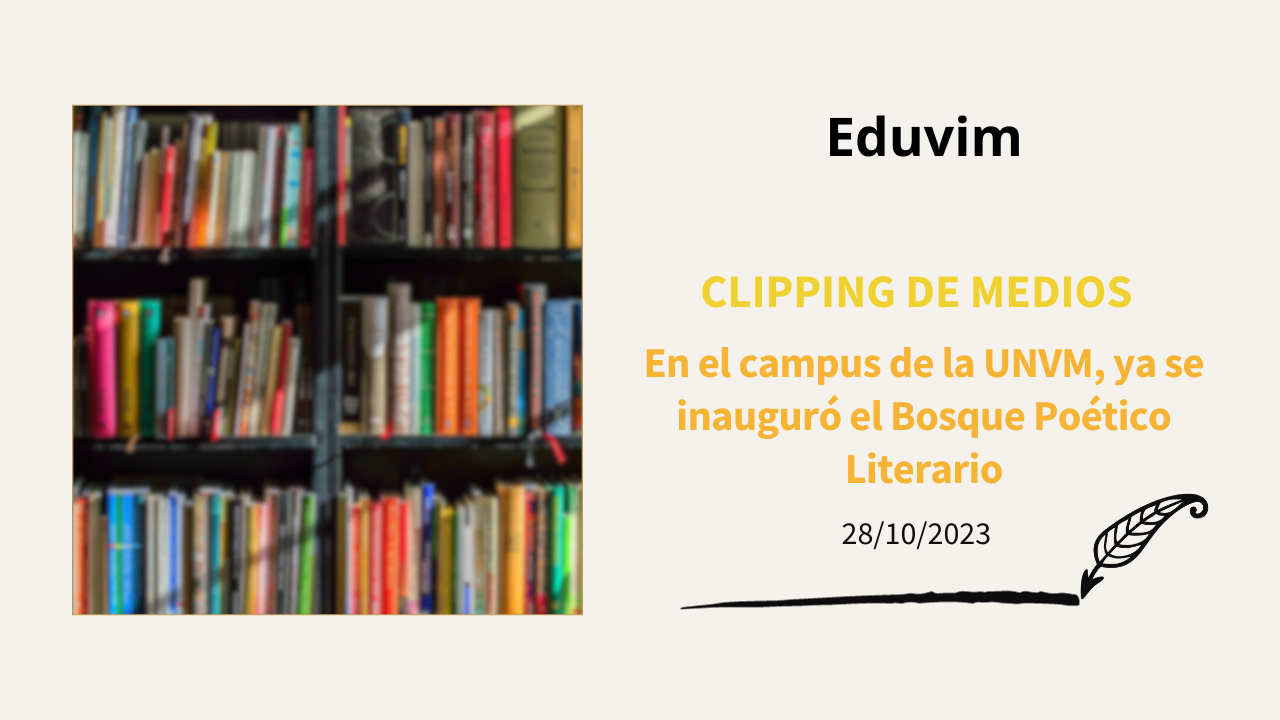 En el campus de la UNVM fue inaugurado el Bosque Poético Literario
