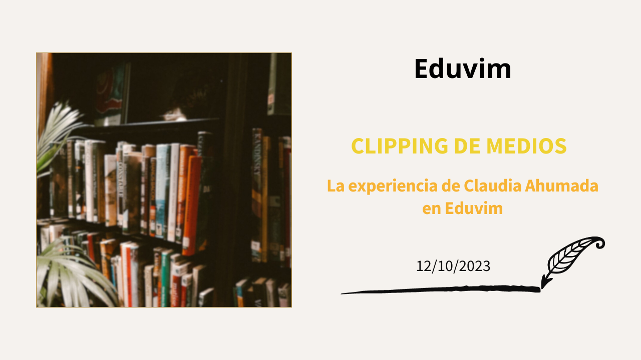 La experiencia de Claudia Ahumada en Eduvim