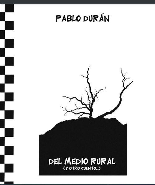 Del medio rural (y otro cuento), Pablo Durán
