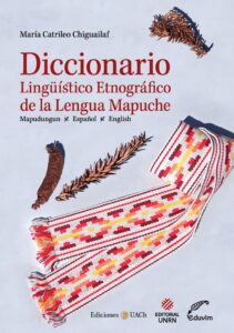 Diccionario Linguistico Etnografico de la Lengua Mapuche