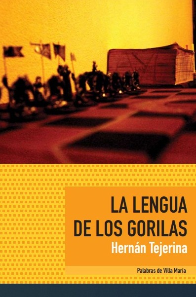 La lengua de los gorilas, Hernán Tejerina