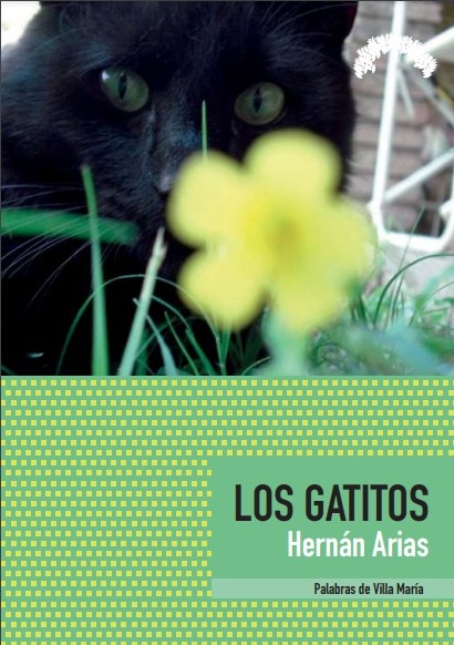 Los gatitos, Hernán Arias