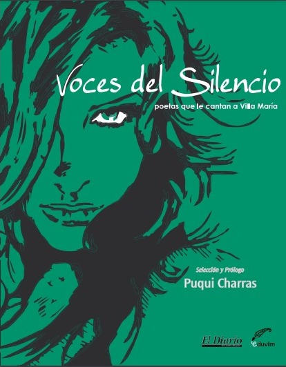Voces del silencio. Poetas que le cantan a Villa María