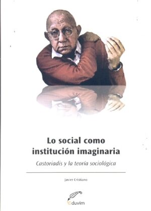 Lo social como institución imaginaria