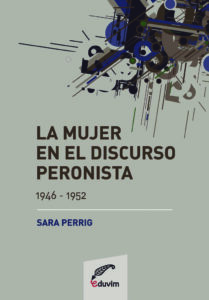 La mujer en el discurso peronista (1946 - 1952)
