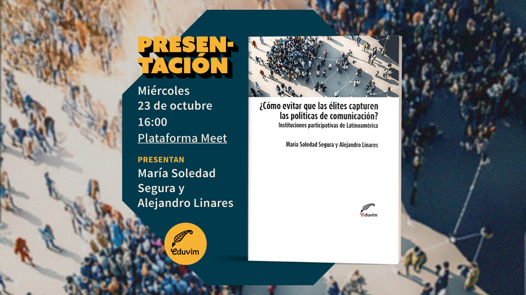 Presentación del libro “¿Cómo evitar que las élites capturen las políticas de comunicación?”