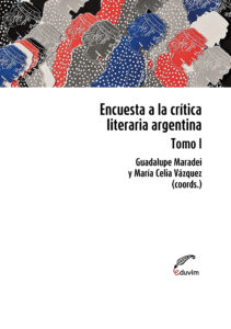 Encuesta a la crítica literaria argentina. Tomo I (Tapa Blanda)
