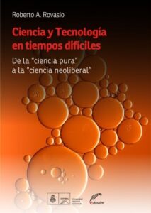 Ciencia y tecnología en tiempos difíciles