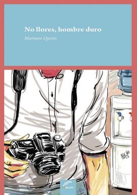 No llores, hombre duro