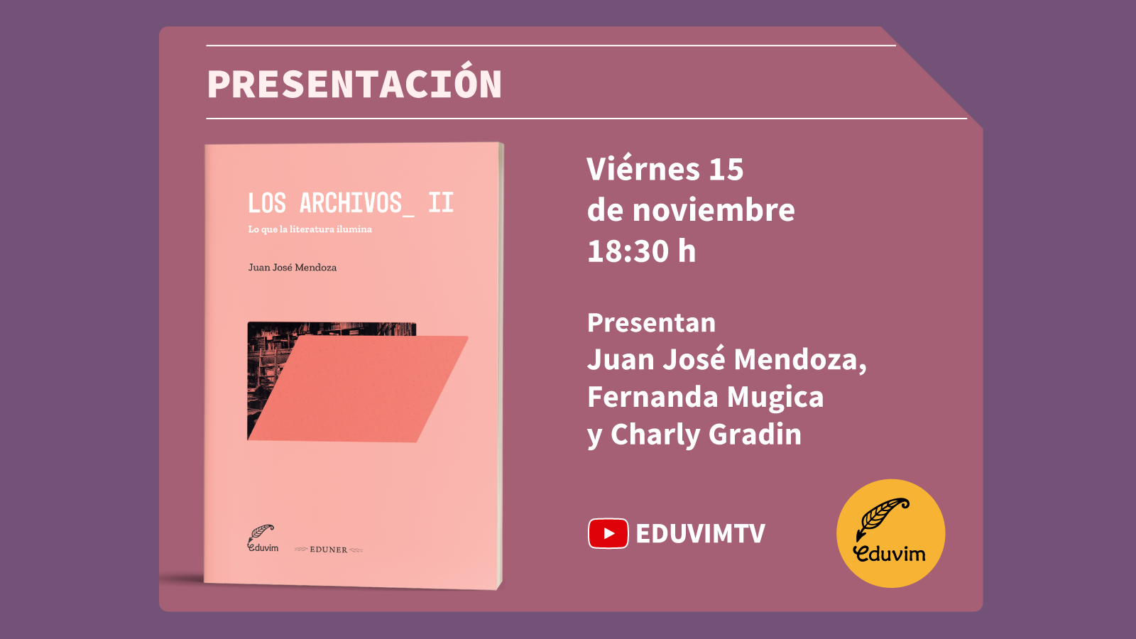 Presentación del libro “Los archivos II”