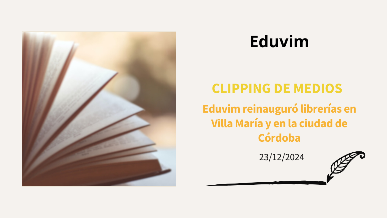 Eduvim reinauguró librerías en Villa María y en la ciudad de Córdoba