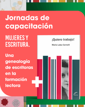 Jornadas de capacitación Mujeres y Escritura + libro