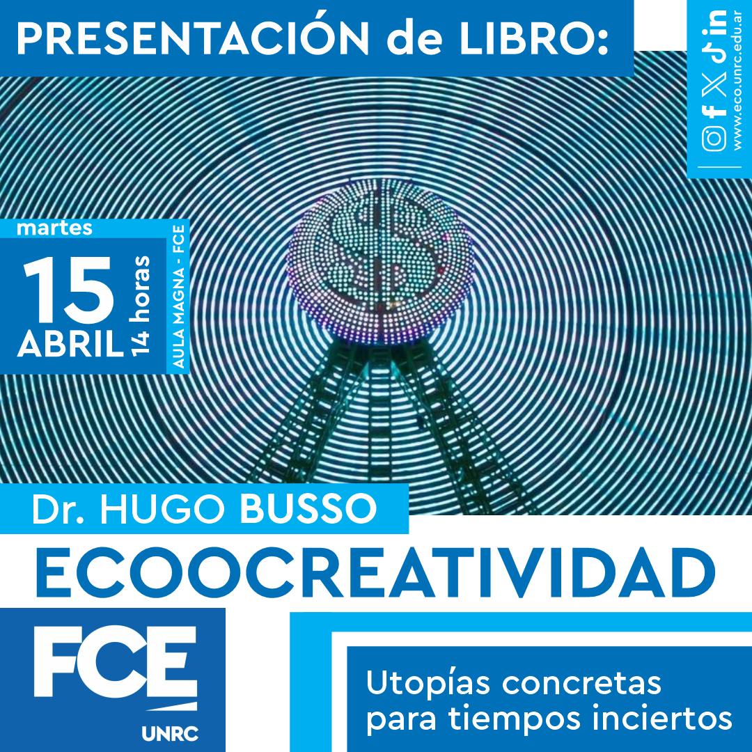 Presentación del libro “Ecoocreatividad. Utopías concretas para tiempos inciertos”