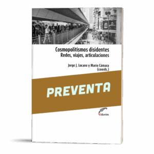 Preventa: Cosmopolitismos disidentes