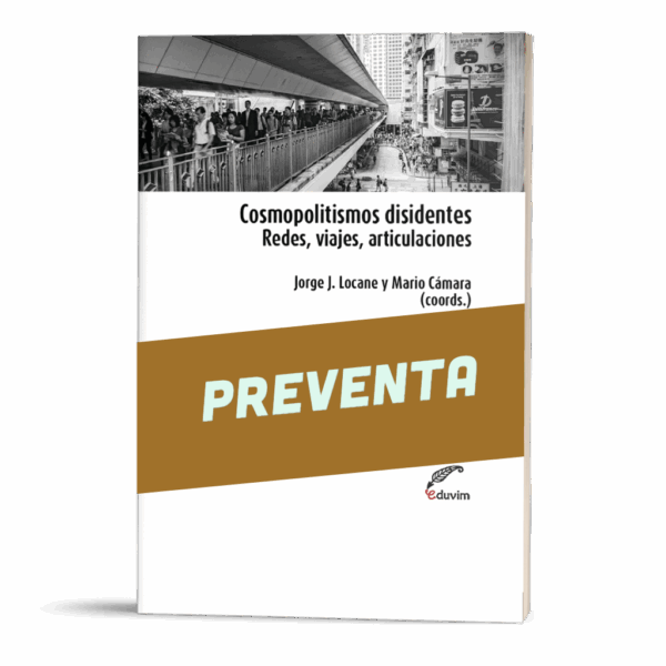 Preventa: Cosmopolitismos disidentes