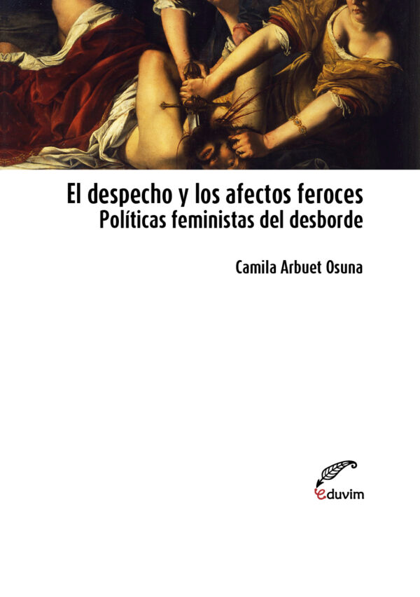El despecho y los afectos feroces