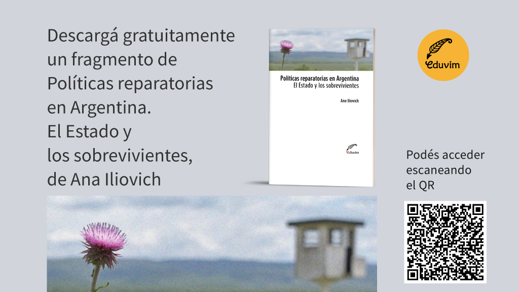Políticas reparatorias en Argentina: El Estado y los sobrevivientes