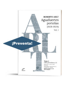 Aguafuertes porteñas 1928-1929. Vol I