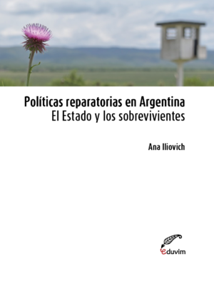 PREVENTA: Políticas reparatorias en Argentina: El Estado y los sobrevivientes
