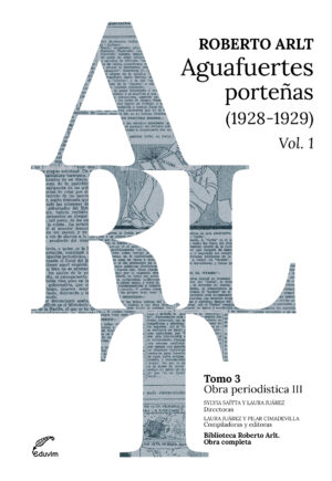 Aguafuertes porteñas 1928-1929. Vol I