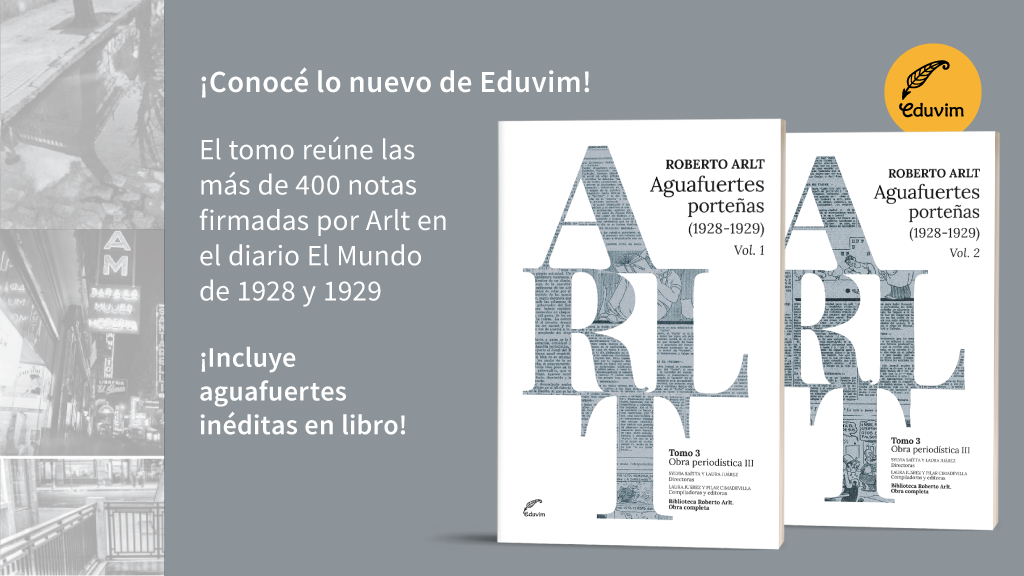 El hombre que recorre Buenos Aires: las Aguafuertes porteñas de Roberto Arlt