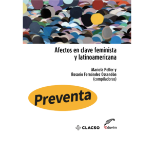 PREVENTA: Afectos en clave feminista y latinoamericana