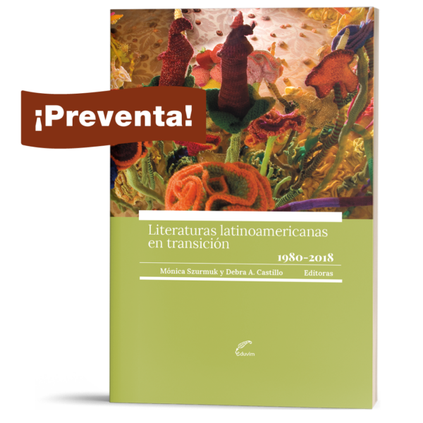 PREVENTA: Literaturas latinoamericanas en transición (1980-2018)